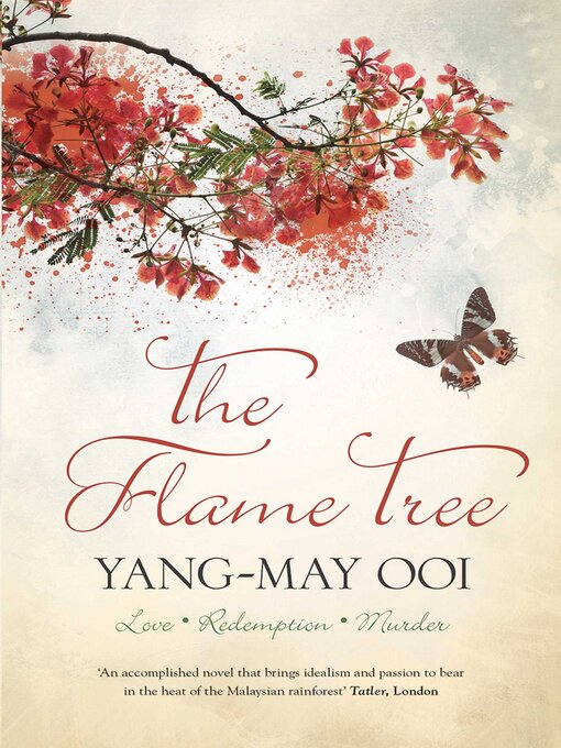 Title details for The Flame Tree by Yang-May Ooi - Wait list